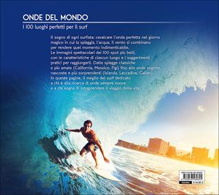 Onde del mondo. I 100 luoghi perfetti per il surf. Ediz. illustrata - Casey Koteen - Libro Touring 2016, Divulgazione e illustrati Touring | Libraccio.it