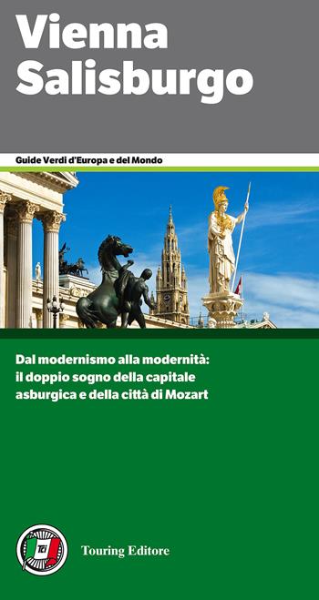 Vienna. Salisburgo  - Libro Touring 2015, Guide verdi d'Europa | Libraccio.it