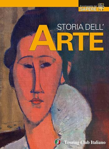 Storia dell'arte  - Libro Touring 2016, Enciclopedia del sapere | Libraccio.it