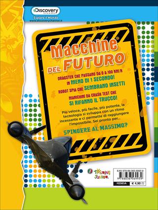 Macchine dal futuro. Il mondo come non l'hai mai visto prima  - Libro Touring Junior 2016, Esplora il mondo | Libraccio.it
