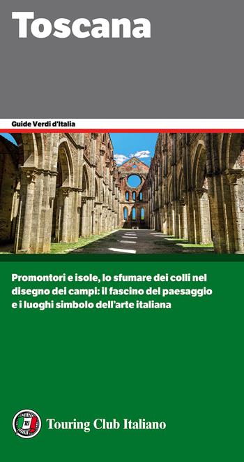 Toscana  - Libro Touring 2017, Guide verdi d'Italia | Libraccio.it