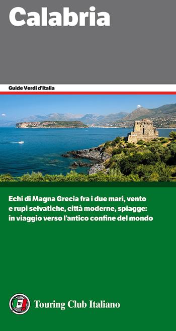 Calabria  - Libro Touring 2017, Guide verdi d'Italia | Libraccio.it