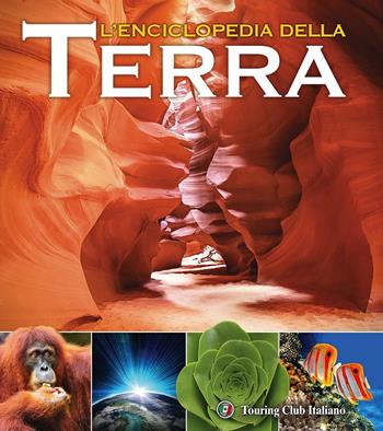 L' enciclopedia della Terra  - Libro Touring Junior 2016, Divulgazione | Libraccio.it
