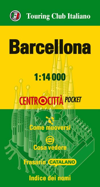 Barcellona 1:14.000  - Libro Touring 2017, Centrocittà pocket | Libraccio.it