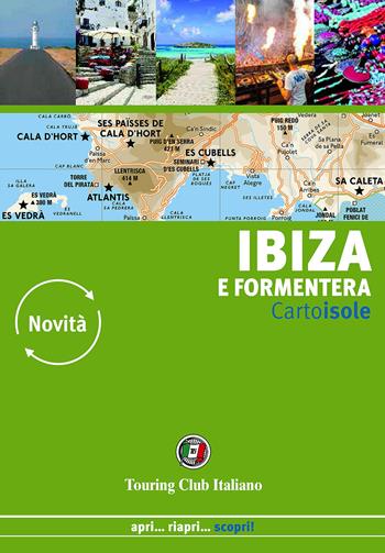 Ibiza e Formentera  - Libro Touring 2017, CartoVille | Libraccio.it