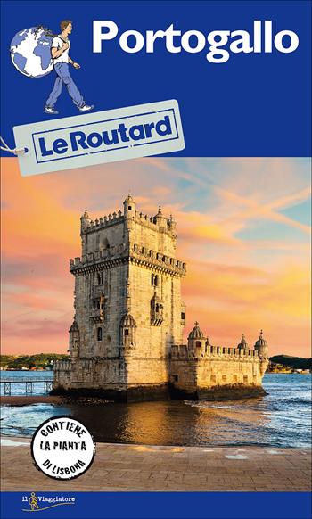 Portogallo  - Libro Touring Il Viaggiatore 2017, Guide Routard. Europa | Libraccio.it