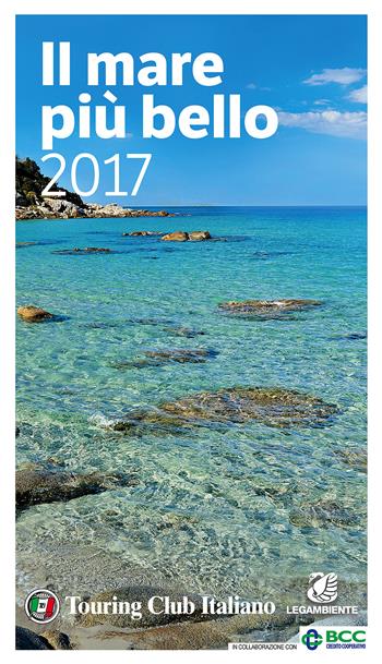 Il mare più bello 2017  - Libro Touring 2017, Guide Touring | Libraccio.it