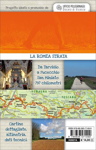 La Romea Strata. Vie di pellegrinaggio dal nord-est Italia verso Roma  - Libro Touring 2017, Itinerari a piedi | Libraccio.it