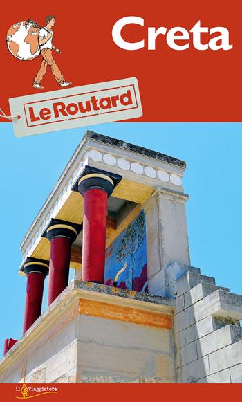 Creta  - Libro Touring Il Viaggiatore 2017, Guide Routard | Libraccio.it
