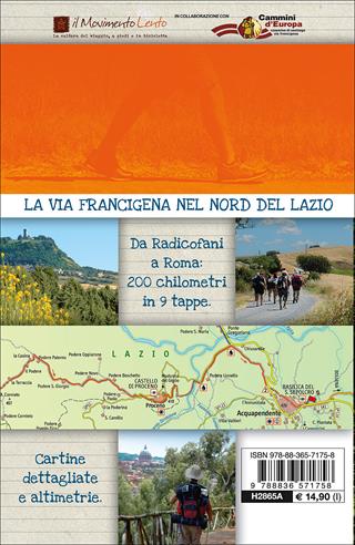 La via Francigena nel nord del Lazio. Radicofani, Proceno, Roma. Con Carta geografica ripiegata  - Libro Touring 2017, Itinerari a piedi | Libraccio.it