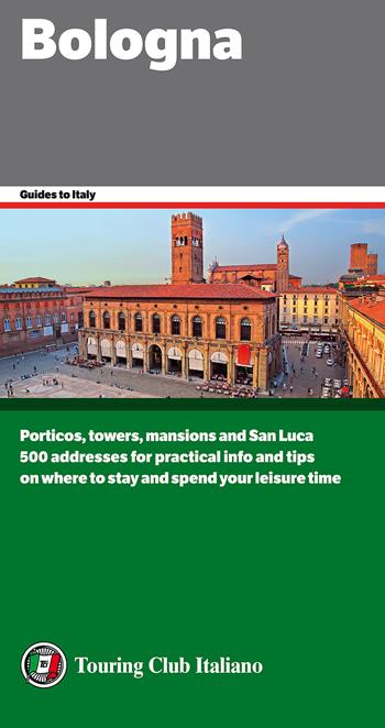 Bologna  - Libro Touring 2017, Guide verdi d'Italia | Libraccio.it
