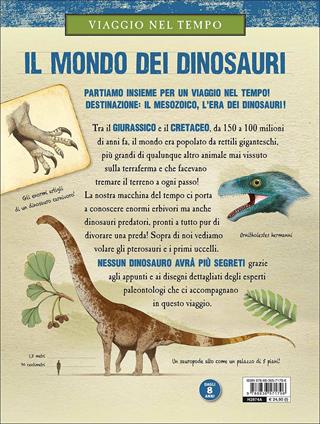 Viaggio nel tempo. Il mondo dei dinosauri - Juan Carlos Alonso, Gregory S. Paul - Libro Touring Junior 2017, Divulgazione | Libraccio.it