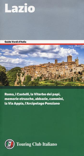 Lazio  - Libro Touring 2018, Guide verdi d'Italia | Libraccio.it