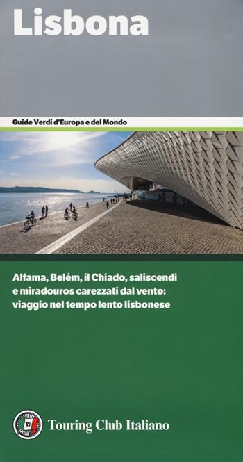 Lisbona  - Libro Touring 2018, Guide verdi d'Europa e del mondo | Libraccio.it