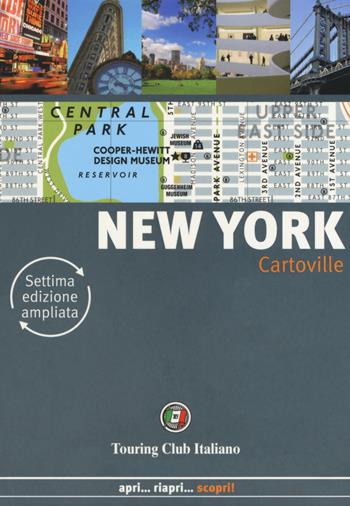 New York. Ediz. ampliata  - Libro Touring 2018, CartoVille | Libraccio.it