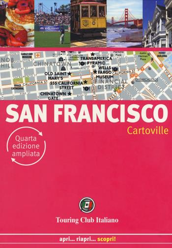 San Francisco. Nuova ediz. - Assia Rabinowitz, Laurent Vaultier, Raphaëlle Vinon - Libro Touring 2018, CartoVille | Libraccio.it