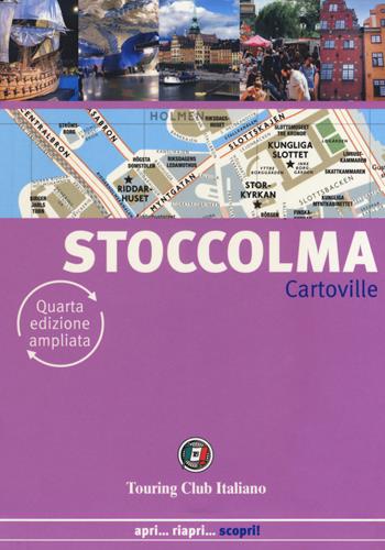 Stoccolma. Nuova ediz. - Johan Tell, Catherine Derieux, Vincent Noyoux - Libro Touring 2018, CartoVille | Libraccio.it