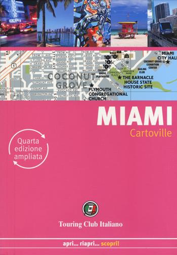 Miami. Ediz. ampliata  - Libro Touring 2018, CartoVille | Libraccio.it