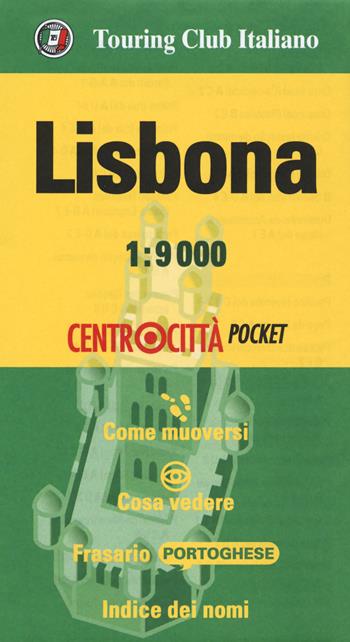 Lisbona 1:9.000  - Libro Touring 2018, Centrocittà pocket | Libraccio.it