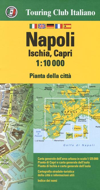 Napoli, Ischia, Capri 1:10.000  - Libro Touring 2018, Piante di città | Libraccio.it
