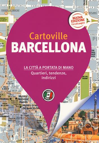 Barcellona. Nuova ediz.  - Libro Touring 2019, CartoVille | Libraccio.it