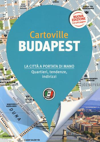 Budapest. Nuova ediz.  - Libro Touring 2019, CartoVille | Libraccio.it