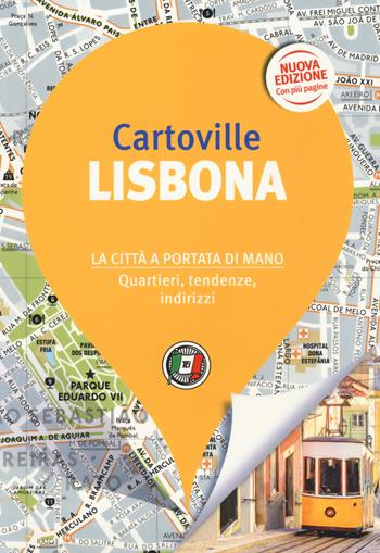 Lisbona. Nuova ediz.  - Libro Touring 2019, CartoVille | Libraccio.it