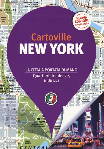 New York. Nuova ediz.  - Libro Touring 2019, CartoVille | Libraccio.it