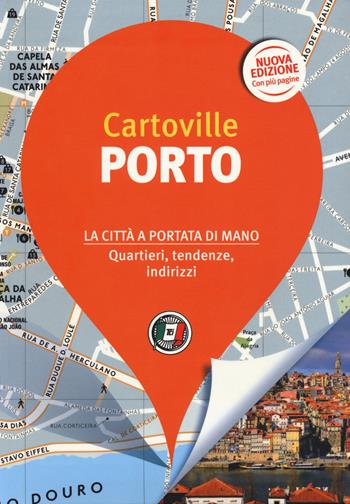 Porto. Nuova ediz.  - Libro Touring 2019, CartoVille | Libraccio.it