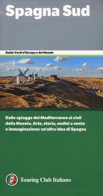 Spagna Sud  - Libro Touring 2019, Guide verdi d'Europa e del mondo | Libraccio.it