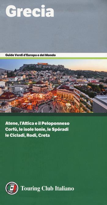 Grecia  - Libro Touring 2019, Guide verdi d'Europa e del mondo | Libraccio.it