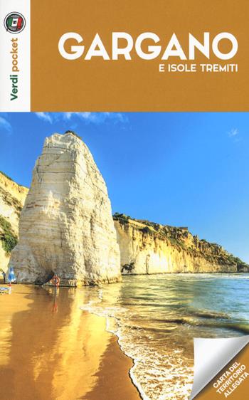 Gargano e Isole Tremiti. Con carta  - Libro Touring 2019, Verdi pocket | Libraccio.it