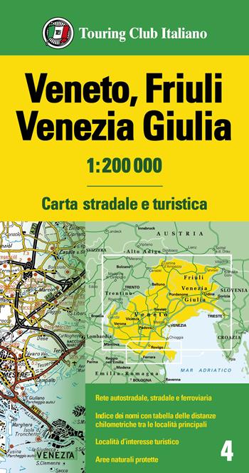 Veneto, Friuli Venezia Giulia 1:200.000. Carta stradale e turistica  - Libro Touring 2020 | Libraccio.it