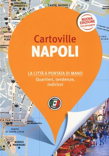 Napoli - Audrey Oliveira, Assia Rabinowitz, Laure Raffaëlli-Péraudin - Libro Touring 2020, CartoVille | Libraccio.it