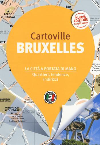 Bruxelles. Nuova ediz.  - Libro Touring 2020, CartoVille | Libraccio.it