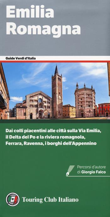 Emilia Romagna  - Libro Touring 2020, Guide verdi d'Italia | Libraccio.it