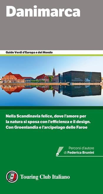 Danimarca  - Libro Touring 2020, Guide verdi d'Europa e del mondo | Libraccio.it