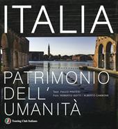 Italia patrimonio dell'umanità. Ediz. a colori