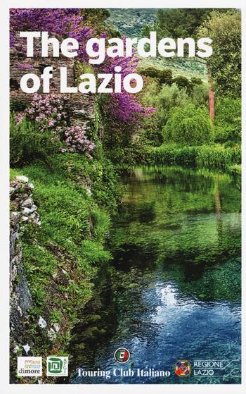 The gardens of Lazio  - Libro Touring 2019 | Libraccio.it