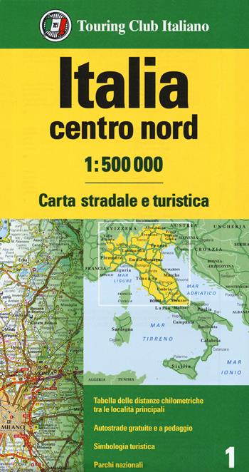 Italia centro nord 1:500.000  - Libro Touring 2019 | Libraccio.it