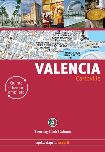 Valencia. Ediz. ampliata  - Libro Touring 2020, CartoVille | Libraccio.it