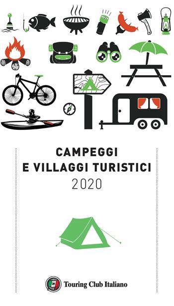 Campeggi e villaggi turistici 2020  - Libro Touring 2020 | Libraccio.it