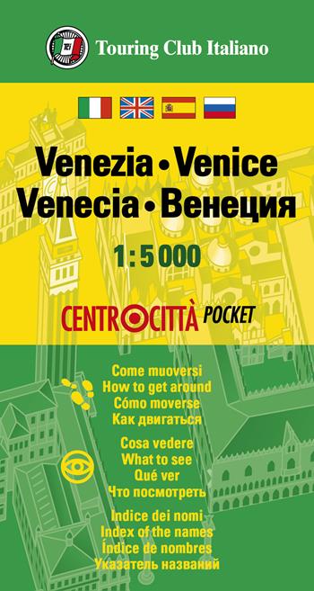 Venezia 1:5000  - Libro Touring 2020, Centrocittà pocket | Libraccio.it