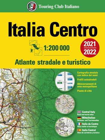 Atlante stradale Italia Centro 1:200.000  - Libro Touring 2020, Atlanti stradali d'Italia | Libraccio.it