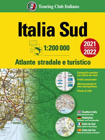 Atlante stradale Italia Sud 1:200.000  - Libro Touring 2020, Atlanti stradali d'Italia | Libraccio.it