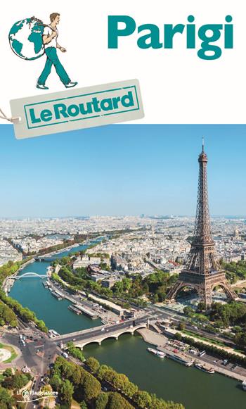 Parigi  - Libro Touring Il Viaggiatore 2020, Guide Routard | Libraccio.it