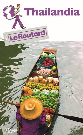 Thailandia. Con Carta geografica ripiegata  - Libro Touring 2020, Guide Routard | Libraccio.it