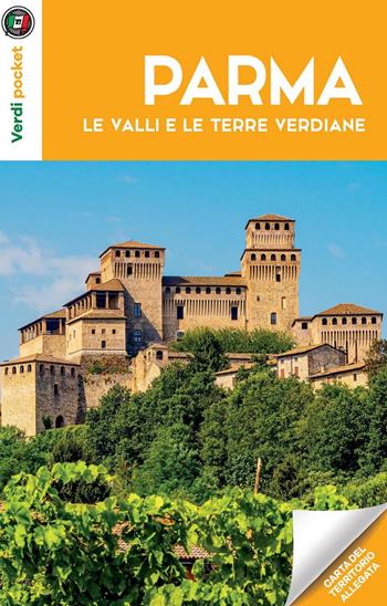 Parma, le valli e le terre verdiane. Con Carta geografica ripiegata  - Libro Touring 2020, Verdi pocket | Libraccio.it