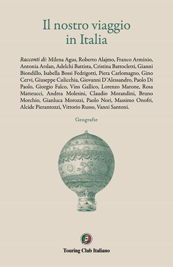 Il nostro viaggio in Italia  - Libro Touring 2020, Geografie | Libraccio.it