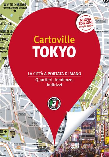 Tokyo. Nuova ediz.  - Libro Touring 2021, CartoVille | Libraccio.it